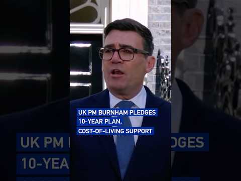 UK PM Burnham pledges 10-year plan, cost-of-living support #worldnow
