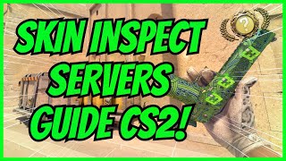CS2 Skins Inspect Server Guide! - How to inspect any skin in CS2 in game!