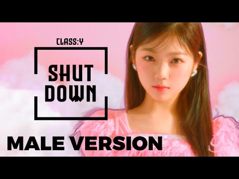 #class:y - 'Shut Down' | Male Version