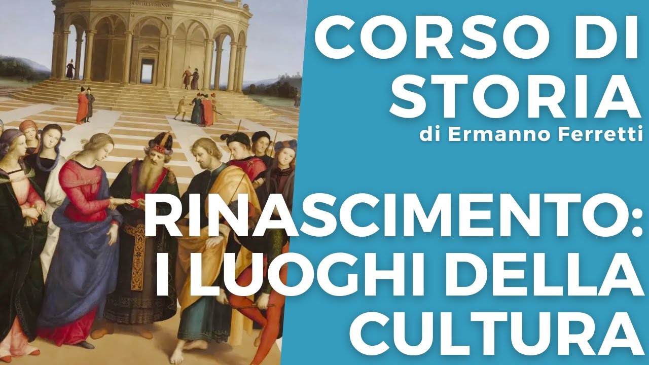 Rinascimento: i luoghi della cultura