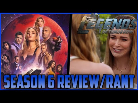DC's Legends of Tomorrow Season 6 Review/ Rant!