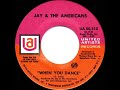 1969 HITS ARCHIVE: When You Dance - Jay & The Americans (mono 45)