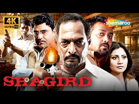 Shagird (2011) - Nana Patekar, Anurag Kashyap, Zakir, Rimi Sen - Full Crime Action Thriller Movie 4K