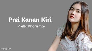 Download lagu Prei Kanan Kiri - Nella Kharisma (Lirik lagu) mp3 Download lagu Prei Kanan Kiri - Nella Kharisma (Lirik lagu) mp3