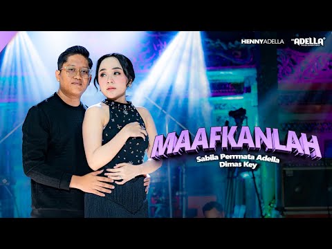 FORGIVE - Sabila Permata Adella ft. DimsKey - OM ADELLA