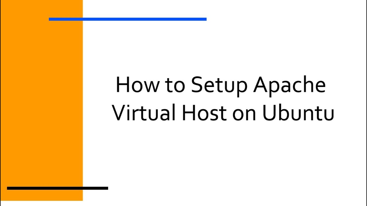 How to Setup Apache Virtual Host on Ubuntu