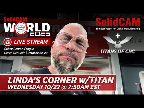 SOLIDCAM x TITANS OF CNC: Titan Gilroy's Invitation to SolidCAM World 2025 in Prague | Oct 22-23