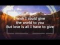 All I Have To Give The Backstreet Boys Lyrics