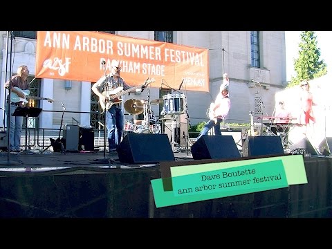 Dave Boutette & Friends,  Ann Arbor Summer Festival “Come By Me