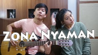 Download lagu Zona Nyaman - Fourtwnty | by Nadia & Yoseph (NY Cover) mp3