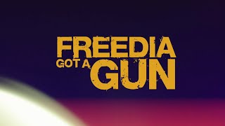 Freedia Got A Gun Trailer