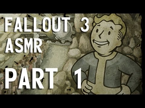 ASMR - Let's Roleplay Fallout 3 - Part 1 - [Soft Spoken/Roleplay]