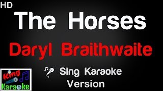🎤 Daryl Braithwaite - The Horses Karaoke Version - King Of Karaoke