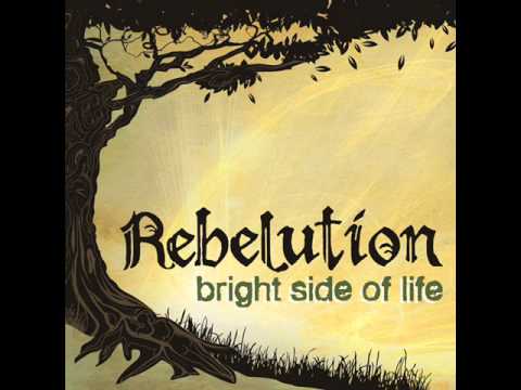 Rebelution -Bright Side of Life (Lyrics)