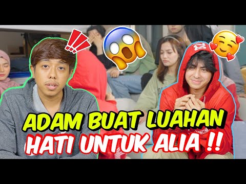ADAM BUAT LUAHAN HATI UNTUK ALIA !! - SWEET MOMENT SEMUA TERDIAM !