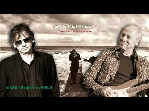 Bap Kennedy feat Mark Knopfler - Celtic Sea