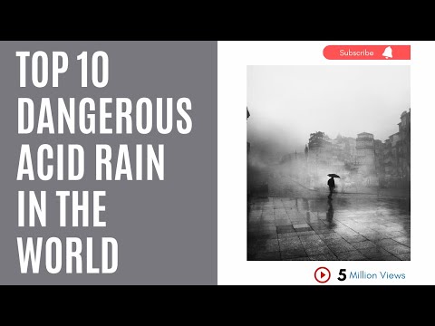 Top 10 Dangerous Acid Rain In The World/World All