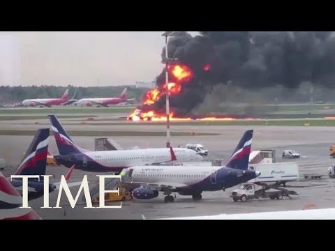 41 Dead As Russian Plane Lands In Flames At Moscow's Sheremetyevo Airport | TIME