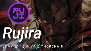 Rujira - The All In One DeFi App Built On THORChain