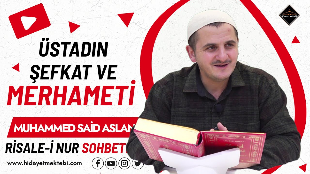 ÜSTADIN ŞEFKAT VE MERHAMETİ - RİSALE-İ NUR SOHBETLERİ - 23.03.2024