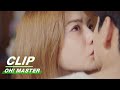 Clip A Kiss To Show Kindness Oh Master EP07 Oh 珠仁君 IQiyi