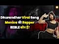 Dhurandhar Viral Song Run Down The City MONICA में North East की Rapper REBLE कौन �