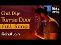 Chal Diye Tumse Door Unplugged Cover Rahul Jain Spotlight 2 Tune Lyrico