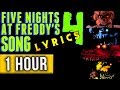 1 HOUR FIVE NIGHTS AT FREDDY S 4 SONG Bringing Us Home Lyric Video FNAF 4
