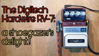 DigiTech HardWire RV-7 Stereo Reverb - What To Know & Where DigiTech HardWire RV-7 Stereo Reverb - What To Know & Where