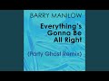 Everything's Gonna Be All Right (Party Ghost Remix)