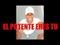 Tito Rodriguez F (EL POTENTE ERES TU)