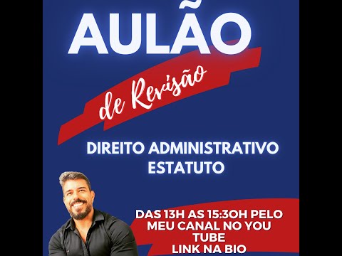 REVISÃO GERAL DE DIREITO ADMINISTRATIVO E ESTATUTO PCERJ