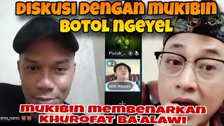 Download lagu MUKIBIN TETAP BOTOL DAN NGEYEL‼️ KHUROFAT BA'ALAWI TETAP DI BENARKAN  mp3