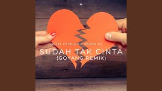 Download lagu Sudah Tak Cinta (Goyang Remix) mp3
