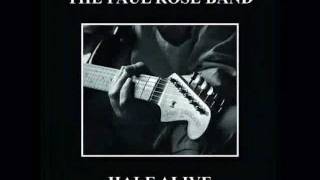 Paul Rose Band - All Along The Watchtower