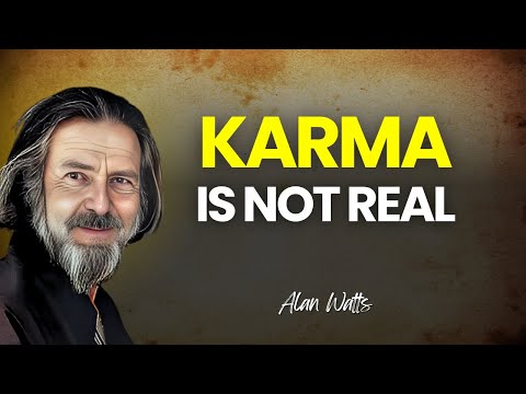 The Real Nature of Karma | Why Your Life Is Not Random | Alan Watts Inspired