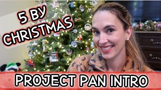 5 By Christmas Project Pan Intro 2023