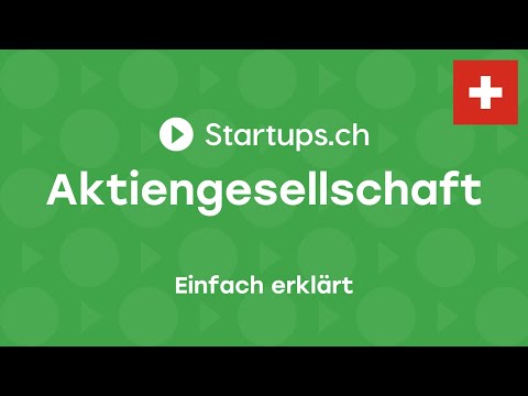 Aktiengesellschaft (AG) in der Schweiz gründen: Merkmale, Vorteile und Nachteile