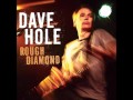 Think It Over, Dave Hole 