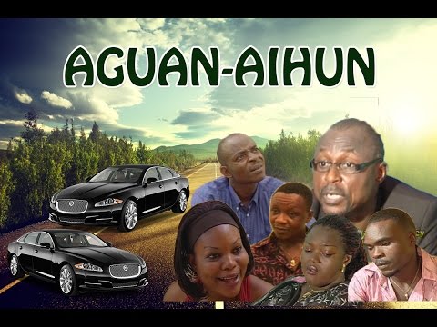 Aguan Aihun 1 - Latest Edo Movie 2016