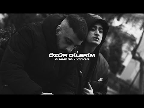 Champ Boi & Vesvas - ÖZÜR DİLERİM (Music Video)