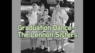 The Lennon Sisters - Graduation Dance (1958) (Lyrics)