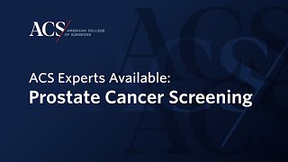 Newswise:Video Embedded american-college-of-surgeons-experts-available-to-speak-on-concerning-trends-in-advanced-prostate-cancer