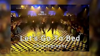 No Angels Let&#39;s Go To Bed Choreography Video