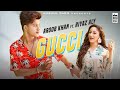 GUCCI - Aroob Khan ft. Riyaz Aly | Kaptaan | MixSingh | Anshul Garg