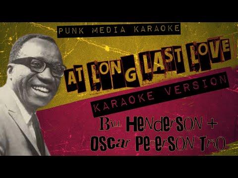 BILL HENDERSON + OPT ✴ AT LONG LAST LOVE ✴ KARAOKE INSTRUMENTAL ✴ PMK