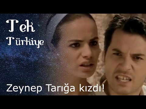 Zeynep Tarığa Kızdı!! | Tek Türkiye