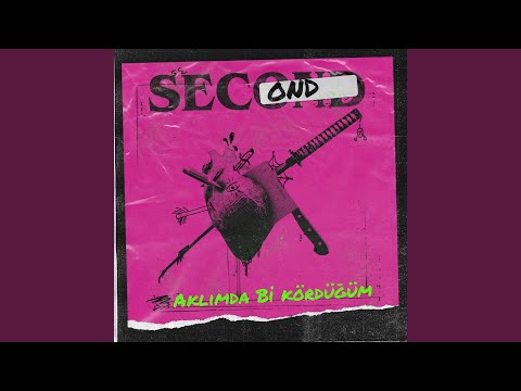 Second - Aklımda Bi Kördüğüm cover