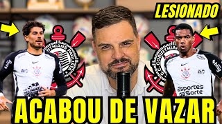 🛑CHICO VAZOU NOTÍCIAS FERVENDO DE DENTRO DO CORINTHIANS! JOGADOR LESIONADO! E ARTILHARIA