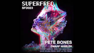 SFD023: Pete Bones - Dwarf Nibbler (Zero The Hero Remix)